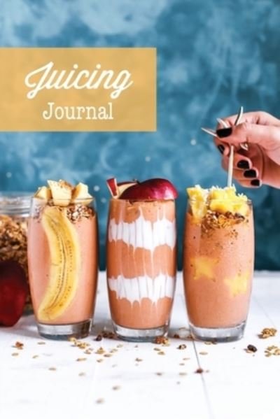 Cover for Amy Newton · Juicing Journal (Paperback Book) (2020)