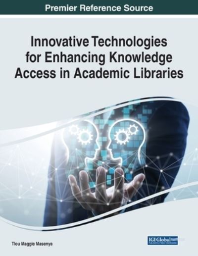 Cover for Innovative Technologies for Enhancing Knowledge Access in Academic Libraries (Paperback Book) (2022)
