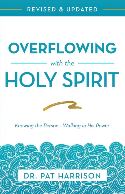 Cover for Pat Harrison · Overflowing with the Holy Spirit (Paperback Book) (2019)
