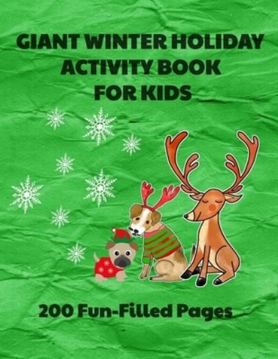 Cover for Curly Pug Tails Press · Giant Winter Holiday Activity Book for Kids (Paperback Book) (2019)