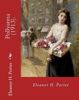 Cover for Eleanor H. Porter · Pollyanna  .  By : Eleanor H. Porter (Paperback Book) (2018)