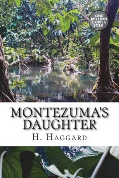 Cover for Sir H Rider Haggard · Montezuma's Daughter (Paperback Book) (2018)