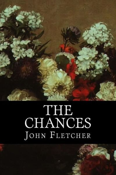 Cover for John Fletcher · The Chances (Paperback Book) (2018)