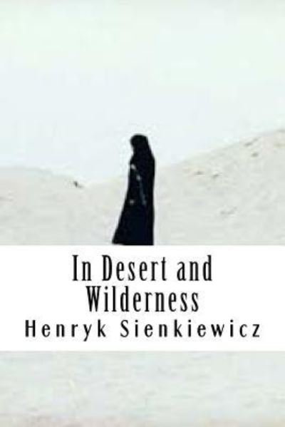 Cover for Henryk Sienkiewicz · In Desert and Wilderness (Paperback Book) (2018)