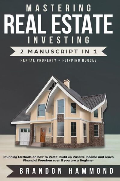 Cover for Brandon Hammond · Mastering Real Estate Investing (Paperback Book) (2018)