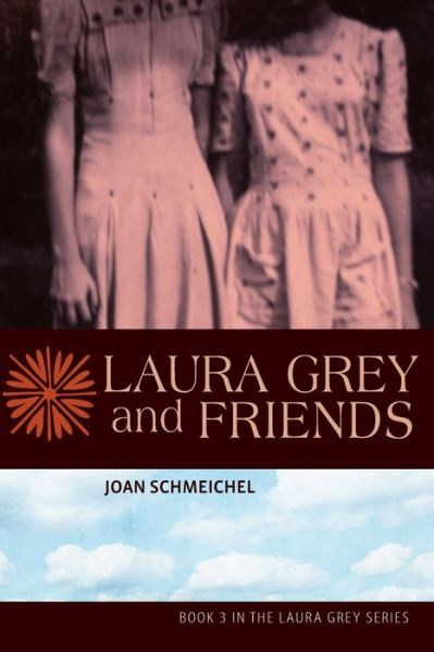 Cover for Joan Schmeichel · Laura Grey and Friends (Paperback Book) (2018)