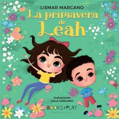 Cover for Lismar Marcano · La Primavera de Leah (Paperback Bog) (2022)