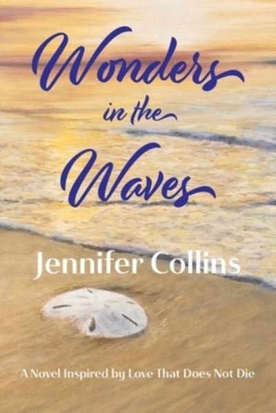 Cover for Jennifer Collins · Wonders in the Waves (Book) (2022)