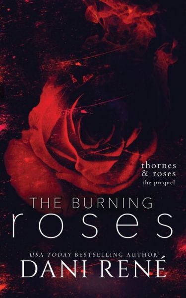 Cover for Dani Rene · The Burning Roses (Paperback Book) (2022)