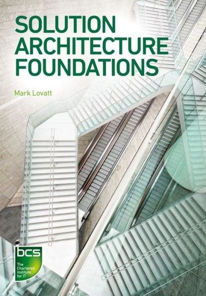 Cover for Mark Lovatt · Solution Architecture Foundations (Paperback Book) (2021)