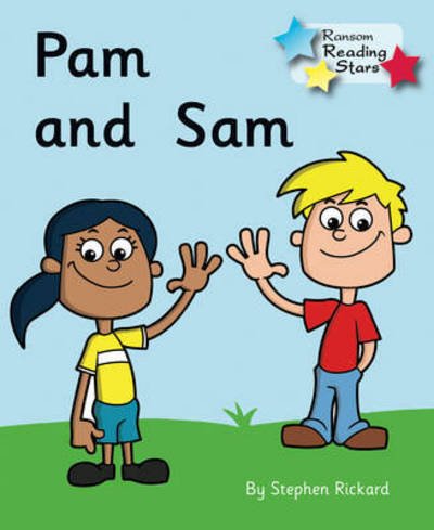 Cover for Rickard Stephen · Pam and Sam: Phonics Phase 2 - Reading Stars Phonics (Pocketbok) (2019)