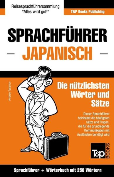 Cover for Andrey Taranov · Sprachfuhrer Deutsch-japanisch Und Mini-worterbuch Mit 250 Wortern (Paperback Book) (2015)