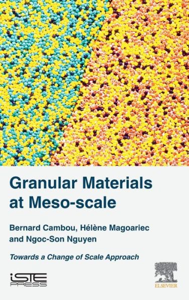 Cover for Bernard Cambou · Granular Materials at Meso-scale: Towards a Change of Scale Approach (Hardcover Book) (2016)