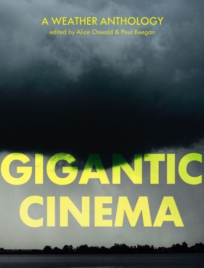 Cover for Gigantic Cinema · Gigantic Cinema: A Weather Anthology (Pocketbok) (2020)