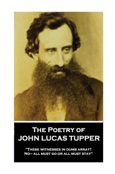 Cover for John Lucas Tupper · The Poetry of John Lucas Tupper (Pocketbok) (2017)