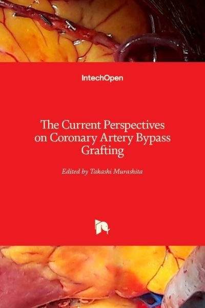 Cover for Takashi Murashita · The Current Perspectives on Coronary Artery Bypass Grafting (Inbunden Bok) (2020)