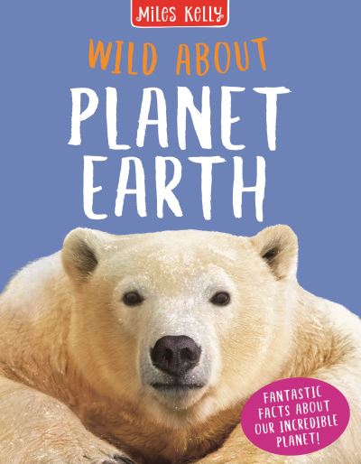 B160hb Wild About Planet Earth (Book)