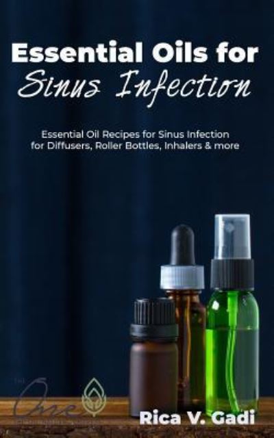 Cover for Rica V Gadi · Essential Oils for Sinus Infection (Paperback Book) (2019)