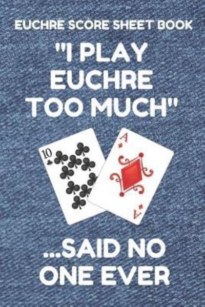 Cover for Euchre Essentials · Euchre Score Sheet Book (Paperback Bog) (2019)