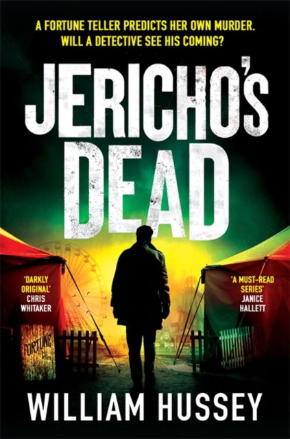 Cover for William Hussey · Jericho's Dead: The stunningly twisty crime thriller from the award-winning author of KILLING JERICHO (Taschenbuch) (2025)