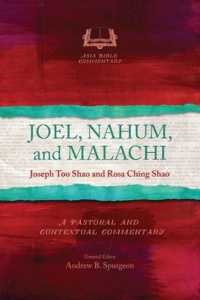 Cover for Joseph Too Shao · Joel, Nahum and Malachi - The Asia Bible Commentary Series (Paperback Book) (2021)