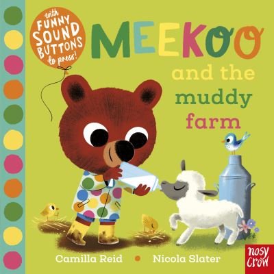 Cover for Reid, Camilla (Editorial Director) · Meekoo and the Muddy Farm - Meekoo series (Tavlebog) (2022)