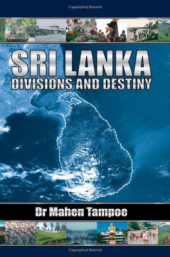 Cover for Mahen Tampoe · Sri Lanka: Divisions and Destiny (Paperback Book) (2008)