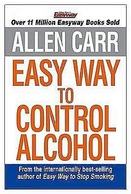 Cover for Allen Carr · Allen Carr's Easyway to Control Alcohol (Paperback Book) (2009)