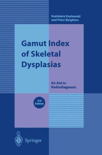 Cover for Kazimierz Kozlowski · Gamut Index of Skeletal Dysplasias: An Aid to Radiodiagnosis (Paperback Book) [3rd ed. 2001 edition] (2001)