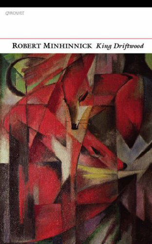 Cover for Robert Minhinnick · King Driftwood (Paperback Book) (2008)