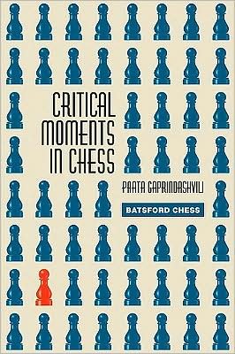 Cover for Paata Gaprindashvili · Critical Moments in Chess (Paperback Bog) (2010)
