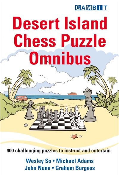 Cover for Wesley So · Desert Island Chess Puzzle Omnibus (Paperback Book) (2020)