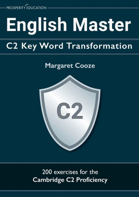 Cover for Margaret Cooze · English Master C2 Key Word Transformation: 200 test questions with answer keys (Paperback Book) (2022)