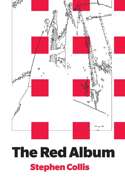 Cover for Stephen Collis · The Red Album (Paperback Book) (2013)