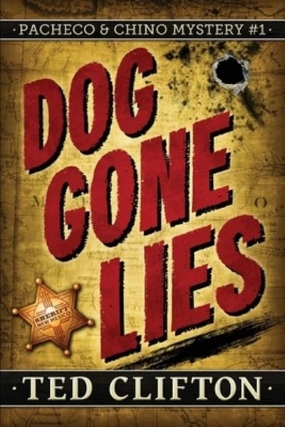 Ted Clifton · Dog Gone Lies (Paperback Bog) (2016)
