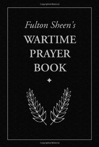Cover for Fulton J. Sheen · Fulton Sheen's Wartime Prayer Book (Pocketbok) (2003)
