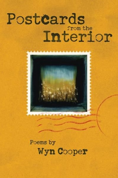 Cover for Wyn Cooper · Postcards from the Interior - American Poets Continuum (Paperback Book) [1st edition] (2005)