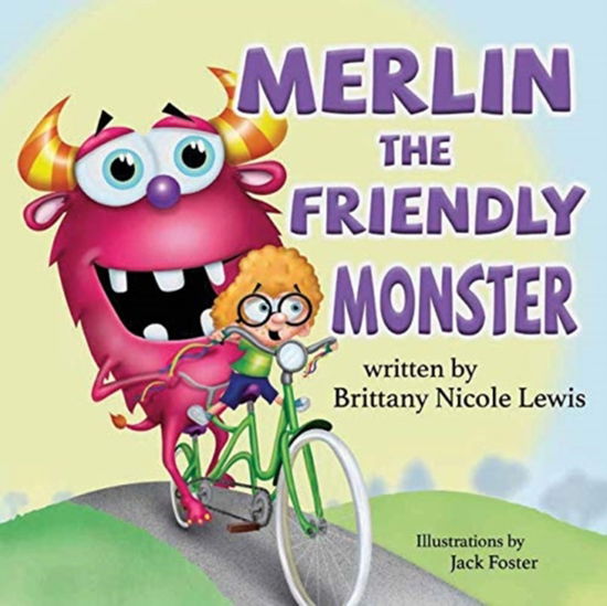 Cover for Brittany Nicole Lewis · Merlin the Friendly Monster (Paperback Book) (2019)