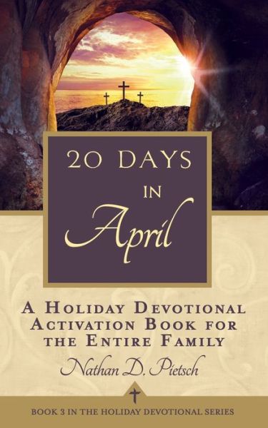 Cover for Nathan D Pietsch · 20 Days in April (Paperback Book) (2019)