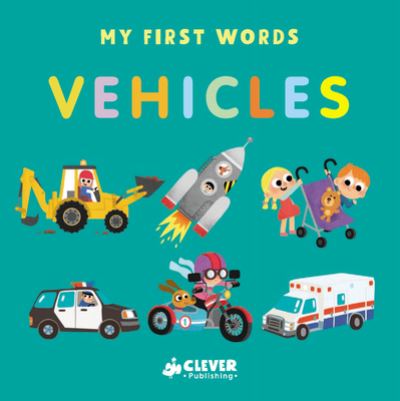 Cover for Clever Publishing · Vehicles (Paperback Book) (2019)