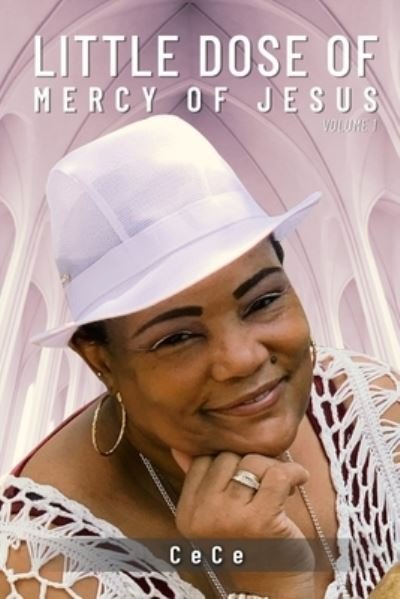 Cover for Ce Ce · A Little Dose of Mercy of Jesus (Paperback Bog) (2020)