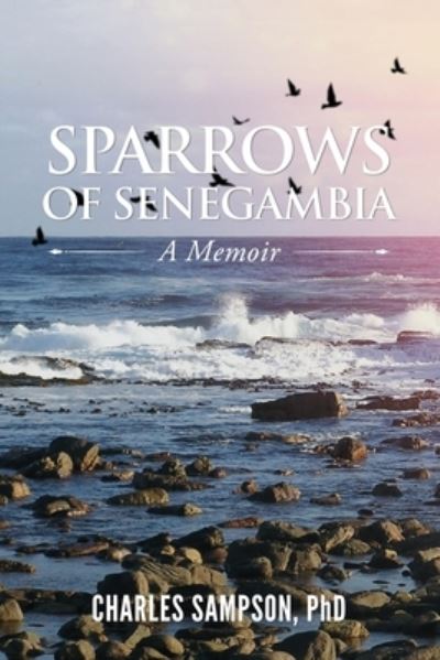 Cover for Charles Sampson · Sparrows of Senegambia (N/A) (2022)