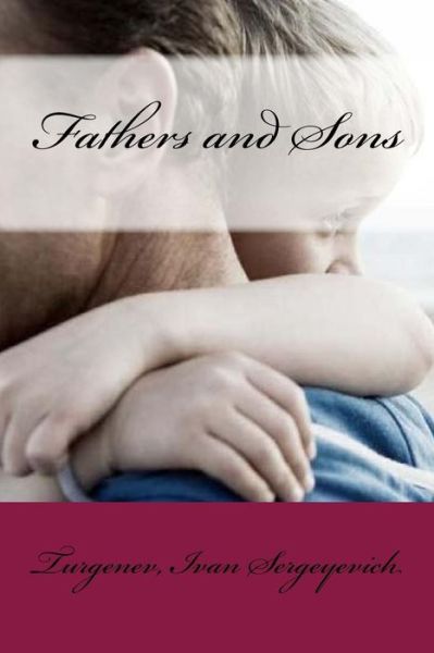 Cover for Turgenev Ivan Sergeyevich · Fathers and Sons (Taschenbuch) (2017)