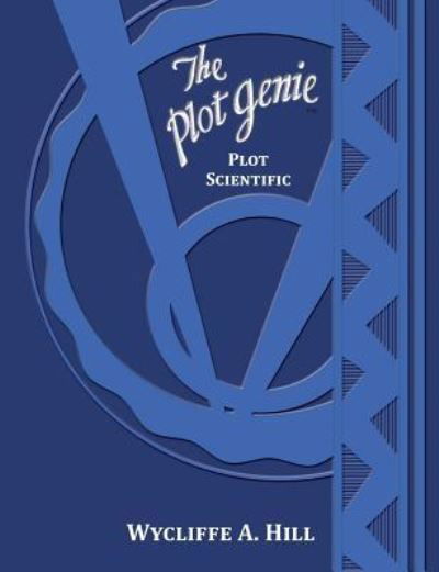 Cover for Wycliffe a Hill · The Plot Genie (Paperback Book) (2017)