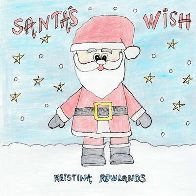 Cover for Kristina Rowlands · Santas Wish (Pocketbok) (2017)