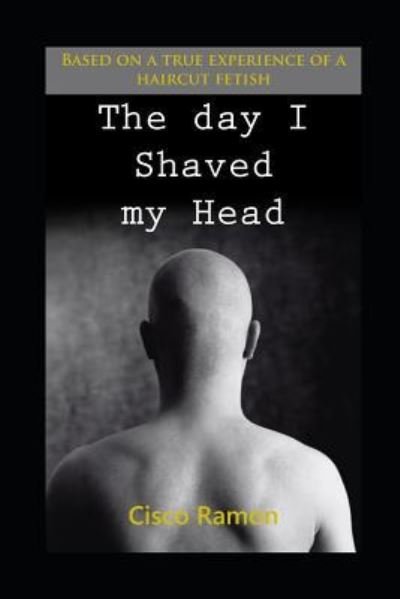 Cover for Cisco Ramon · The Day I Shaved My Head (Pocketbok) (2019)