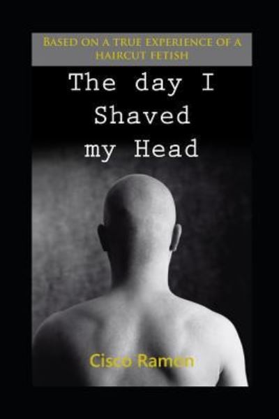 Cover for Cisco Ramon · The Day I Shaved My Head (Paperback Book) (2019)