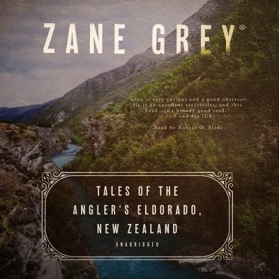 Cover for Zane Grey · Tales of the Angler's Eldorado, New Zealand (CD) (2019)