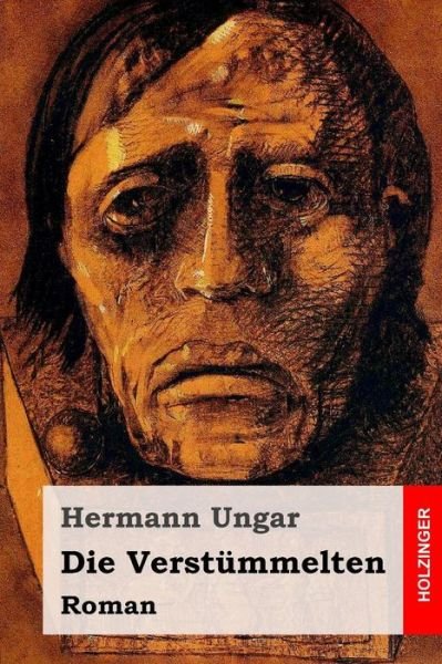 Cover for Hermann Ungar · Die Verstümmelten (Paperback Bog) (2018)