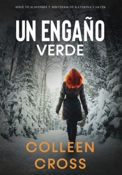 Cover for Colleen Cross · Engaño Verde (Book) (2023)